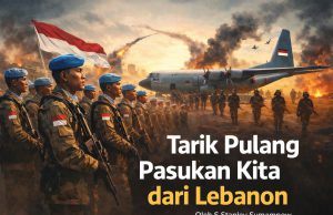 Tarik Pulang Pasukan Kita dari Lebanon