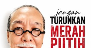 JANGAN TURUNKAN MERAH PUTIH HANYA KARENA KECEWA KEPADA PEMERINTAH