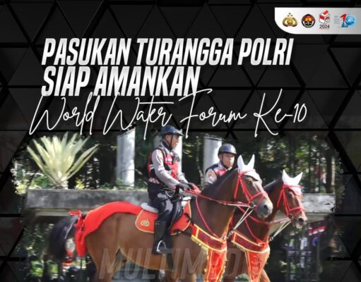 Pasukan Turangga Polri diturunkan Amankan KTT WWF ke-10 Bali